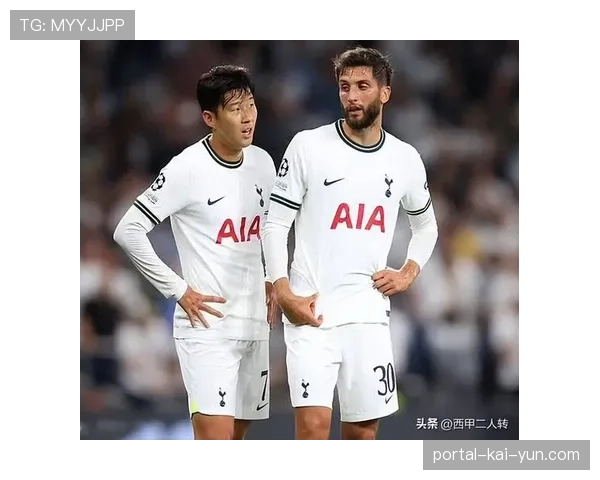 本坦库尔伤缺影响中场衔接 热刺攻防转换节奏明显放缓